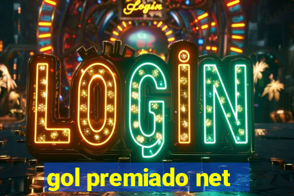 gol premiado net - Riches